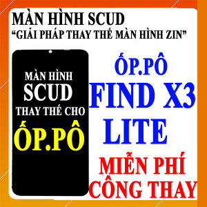 Màn hình Scud cho Oppo Find X3 Lite